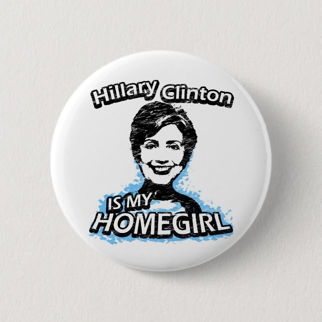 Hillary Clinton ist mein Homegirl Button (Vorderseite)