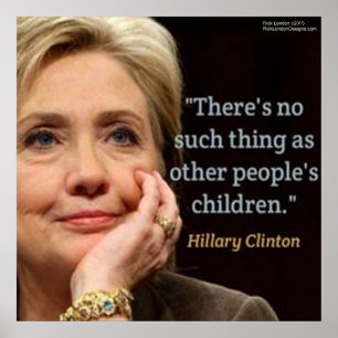 Hillary Clinton & Kinder Zitat Poster