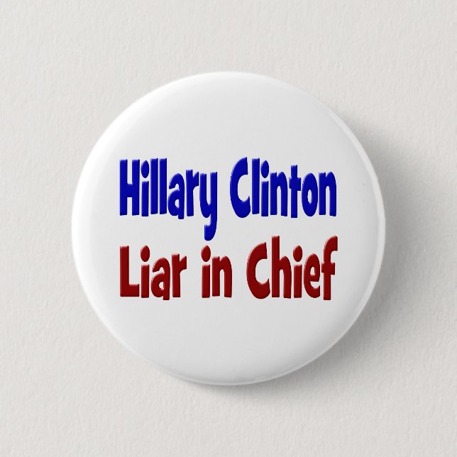 Hillary Clinton Liar als Chief Red & Blue Button (Vorderseite)