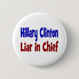Hillary Clinton Liar als Chief Red & Blue Button