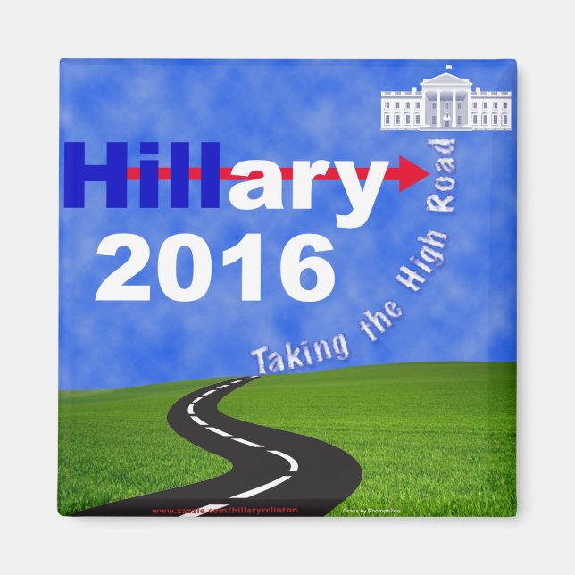 Hillary Clinton nimmt die hohe Straße ein Magnet (Vorne)