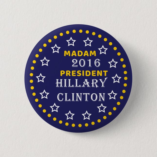 Hillary Clinton, Präsidentin Pinback Button (Vorderseite)
