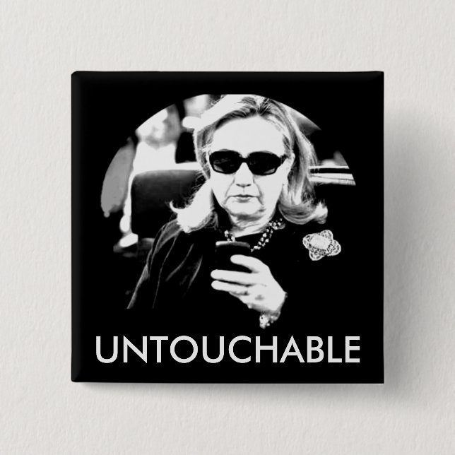 Hillary Clinton-Unberührbarer Button (Vorderseite)
