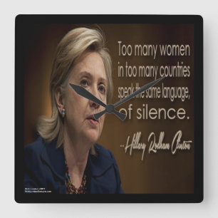 Hillary Clinton & Women R Silent Quote Wall Clock Quadratische Wanduhr