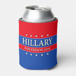 "HILLARY FÜR GEFÄNGNIS 2016 " DOSENKÜHLER