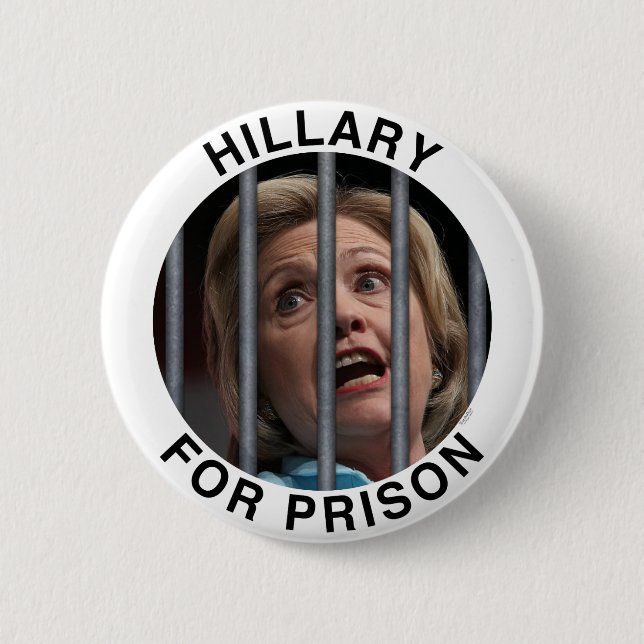 Hillary für Gefängnis Button (Vorderseite)
