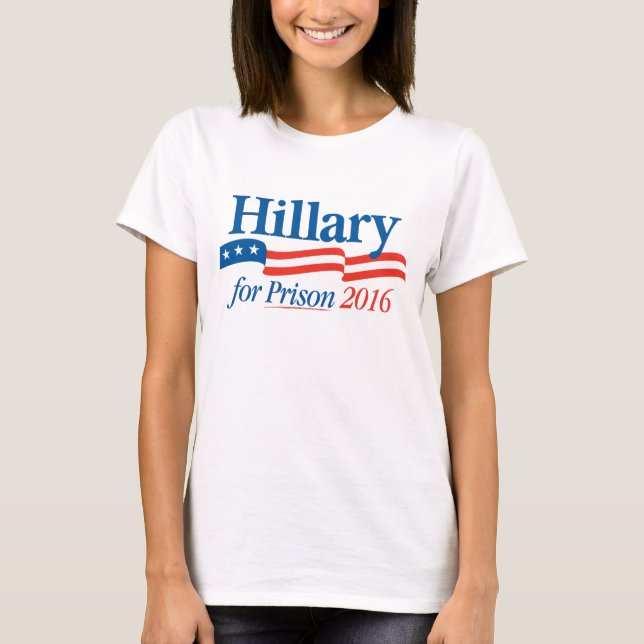 Hillary für Gefängnis-T - Shirt 2016 (Vorderseite)