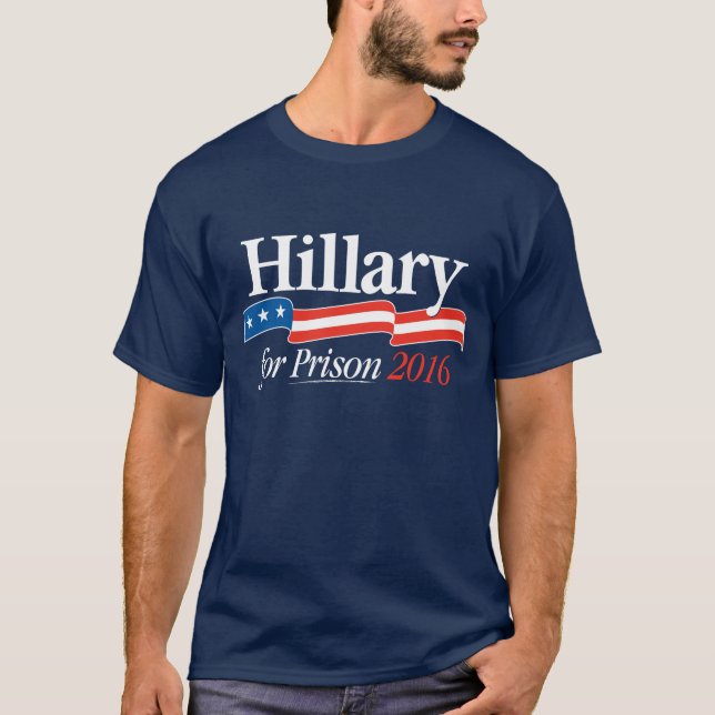 Hillary für Gefängnis-T - Shirt 2016 (Vorderseite)
