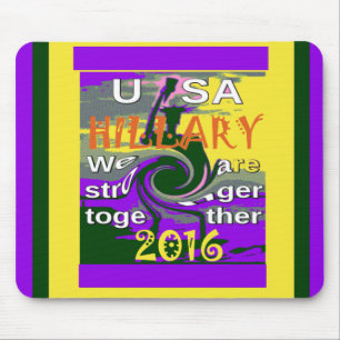 Hillary für USA-Präsidentin Wir sind stärker zusam Mousepad