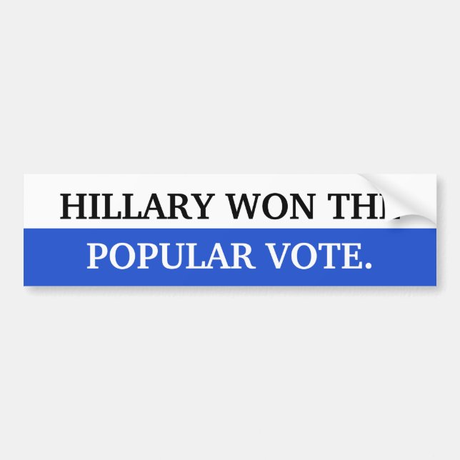 Hillary gewann die Stimmenmehrheit Autoaufkleber (Vorne)