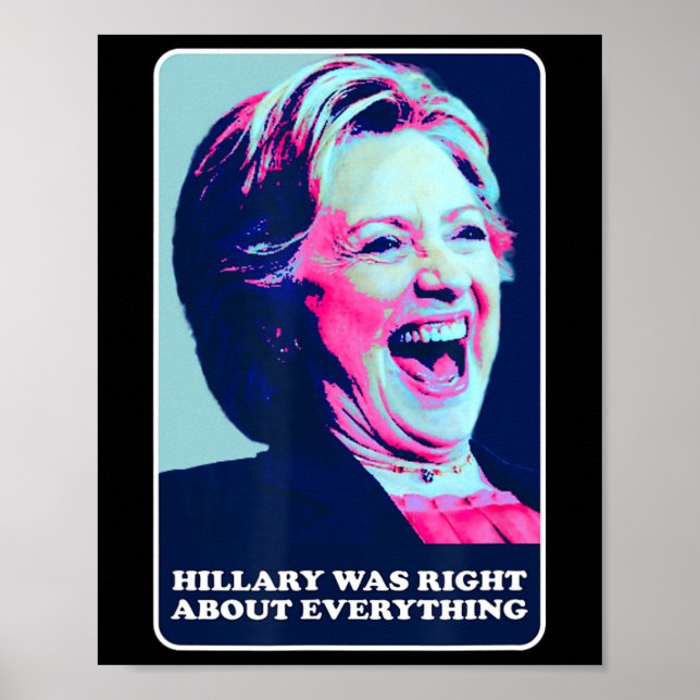 Hillary hatte recht über alles, was Hillary Laughi Poster (Vorne)