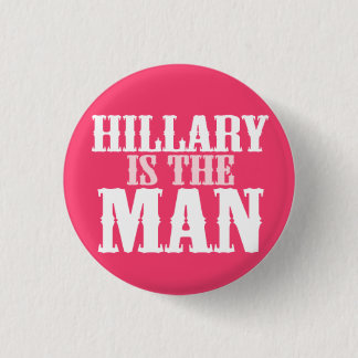 HIllary ist der MANN-Knopf Button