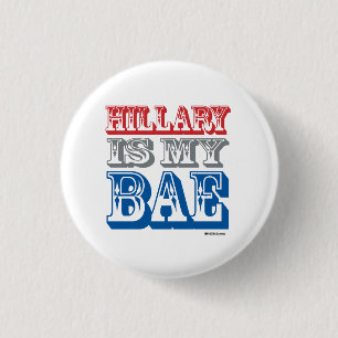 Hillary ist mein BAE Button
