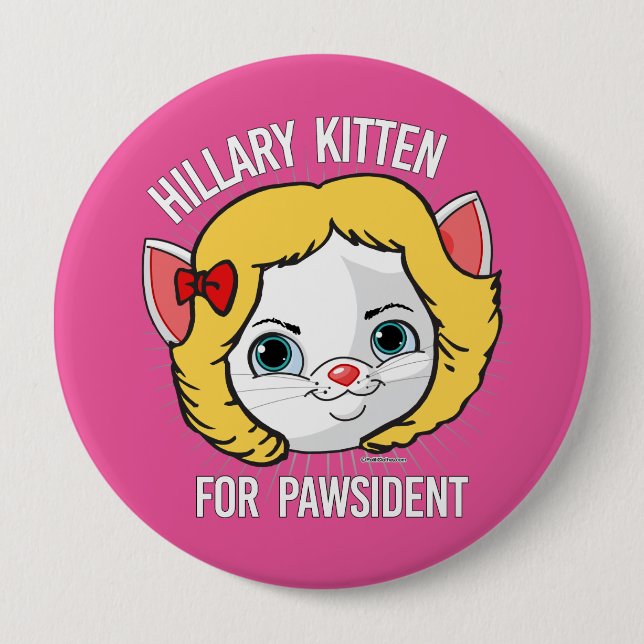 Hillary Kitten für Pawsident Button (Vorderseite)