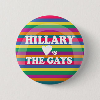 Hillary-Lieben die Homosexuellen Button