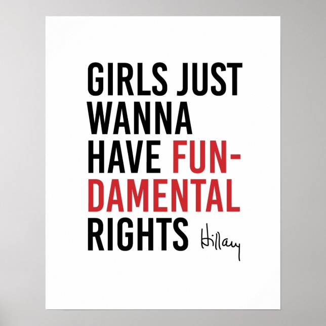Hillary - Mädchen, die nur wollen, haben Grundrech Poster (Vorne)