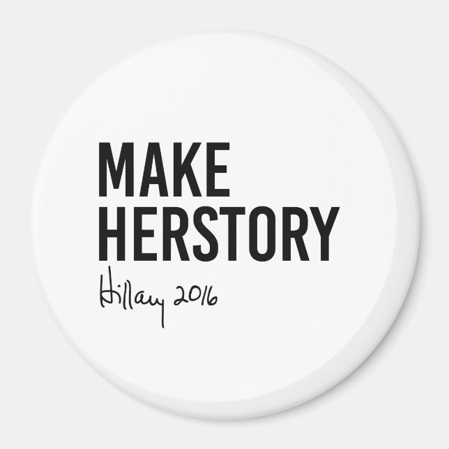 Hillary - Make Herstory - Magnet (Vorne)