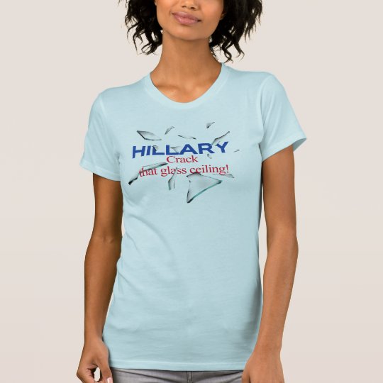 Hillary, Sprung der Glasdecke! T-Shirt