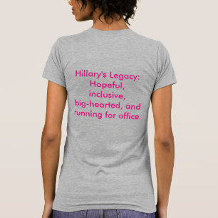 Hillary's Legacy Running for Office Candidate T-Shirt