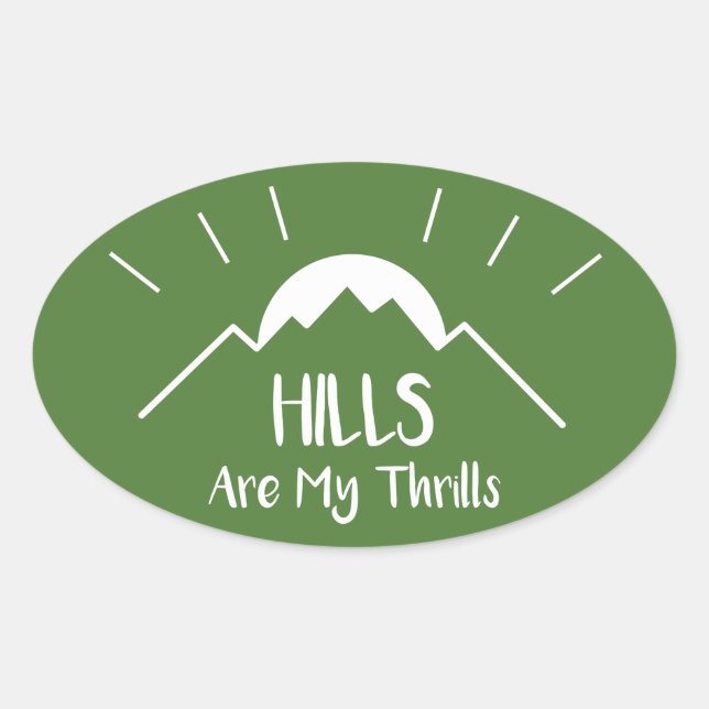 Hills sind meine Thriller Ovaler Aufkleber (Vorderseite)