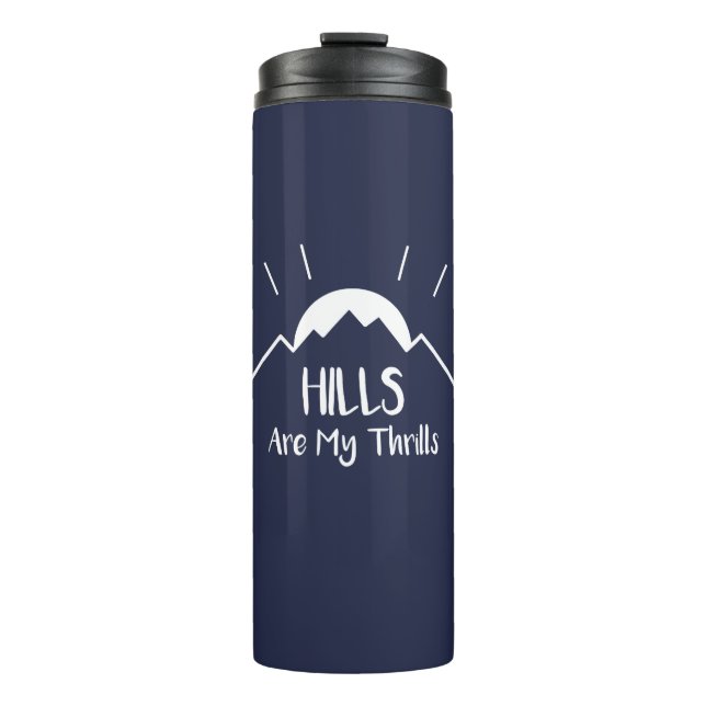Hills sind meine Thriller Thermosbecher (Vorderseite)
