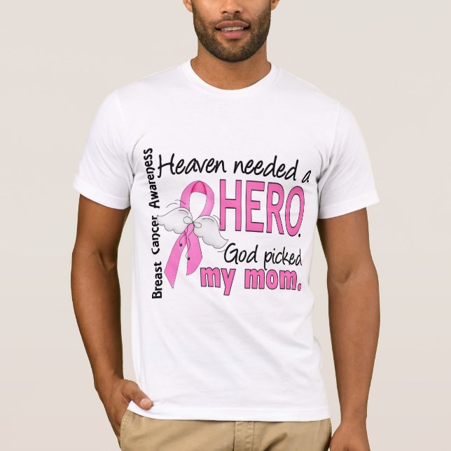 Himmel benötigte einen Held-Mama-Brustkrebs T-Shirt (Vorderseite)