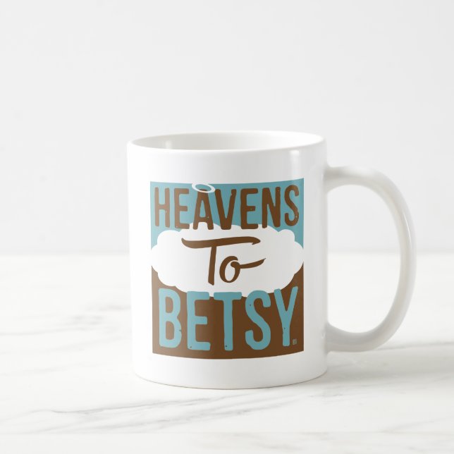 Himmel bis Betsy Kaffeetasse (Rechts)