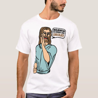 HIMMEL IST EIN BISSCHEN WIE SCHOKOLADE T-Shirt