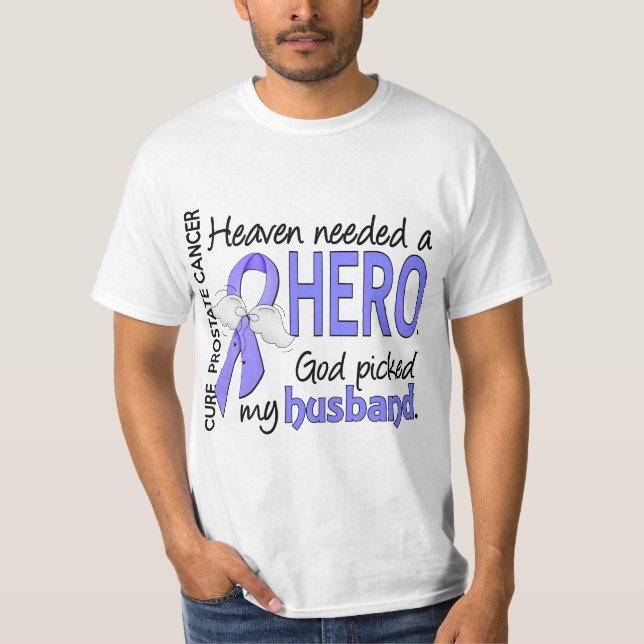 Himmels-erforderlicher Held-Prostatakrebs-Ehemann T-Shirt (Vorderseite)