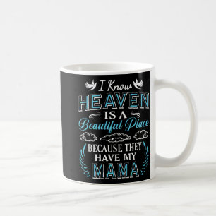 Himmelsmama im Himmel Vermisste Mütter Tag Mama Kaffeetasse