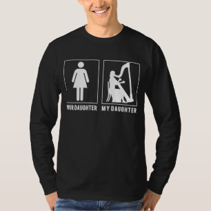 Himmlisch Harpists: Deine Tochter, meine Tochter P T-Shirt