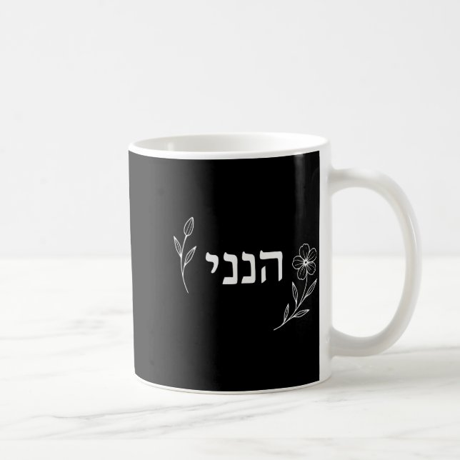 Hineni Here I Am Send Me Christians Hebrew Words  Kaffeetasse (Rechts)
