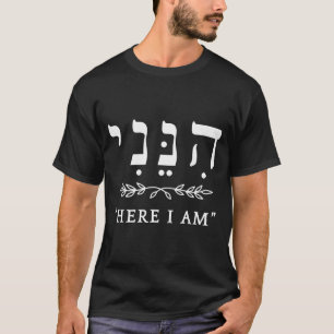 Hineni Hier Bin Ich Sende Mich Christen Hebräische T-Shirt