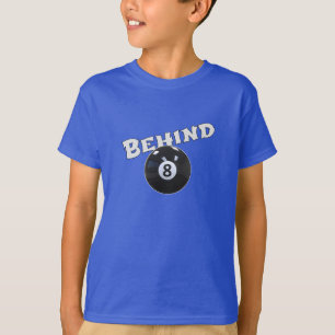 Hinter dem acht Ball   Funny "Behind the 8 Ball" T-Shirt