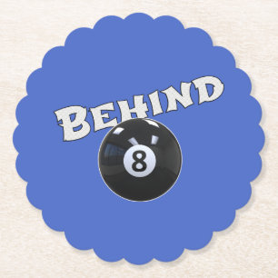 Hinter dem acht Ball Funny "Behind the 8 Ball" Untersetzer