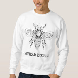Hinter der Biene Sweatshirt