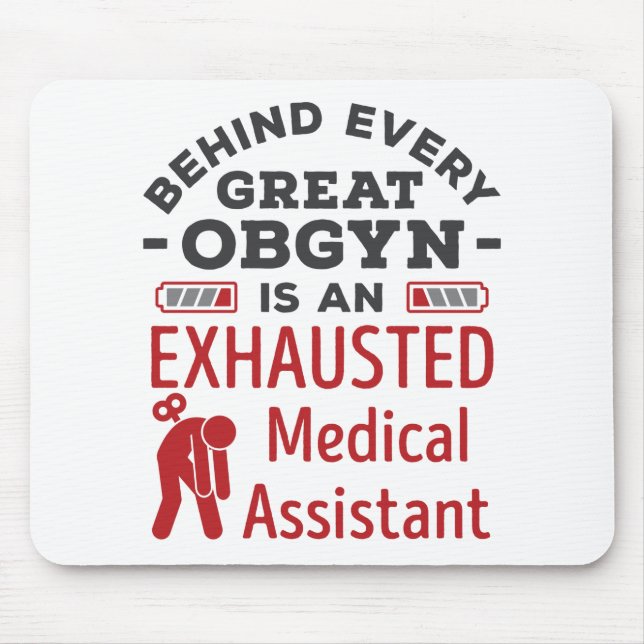Hinter der großen OBGYN-Assistentin Mousepad (Vorne)