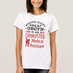 Hinter der großen OBGYN-Assistentin T-Shirt