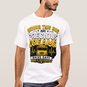 Hinter diesem Bus sind kostbare Träume Schulbus Fa T-Shirt