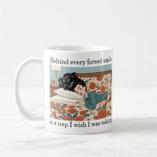 Hinter jedem erzwungenen Lächeln steht ein Nickerc Kaffeetasse