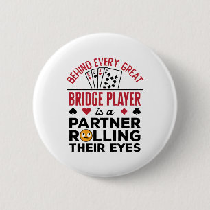 Hinter jedem großen Bridge-Player Funny-Sprichwort Button