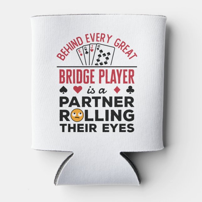Hinter jedem großen Bridge-Player Funny-Sprichwort Dosenkühler (Vorderseite)