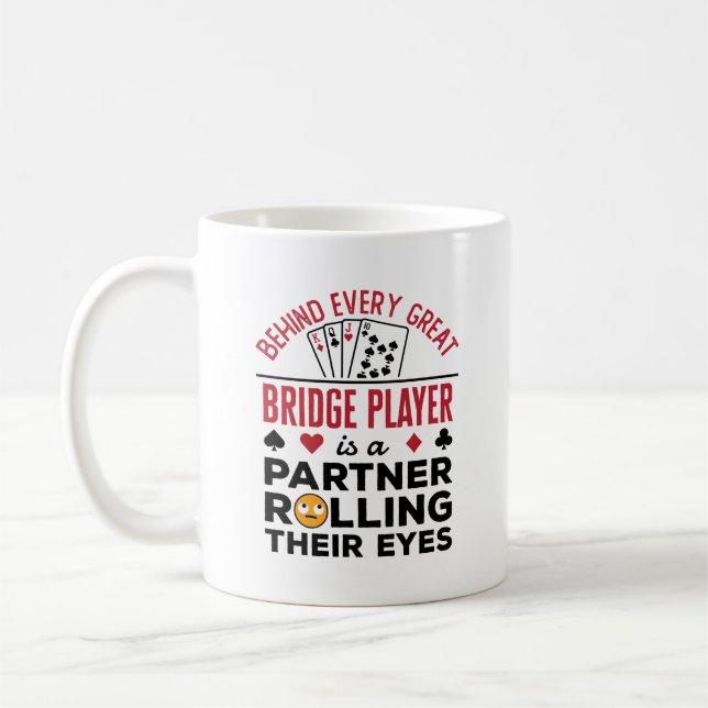 Hinter jedem großen Bridge-Player Funny-Sprichwort Kaffeetasse (Links)