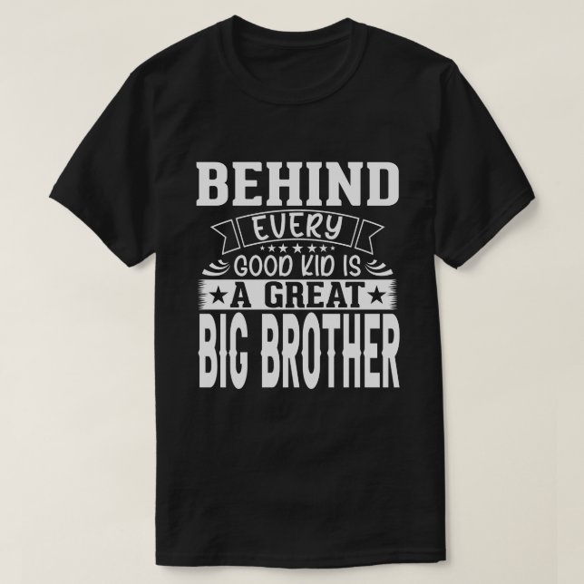 Hinter jedem guten Kind steht ein großer, großarti T-Shirt (Design vorne)