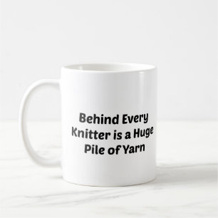 Hinter jedem Knitter steckt ein Keil des Garns Kaffeetasse