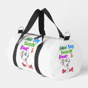 Hinter jeder erfolgreichen Frau steht sich selbst Duffle Bag
