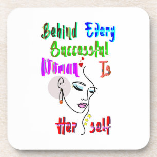 Hinter jeder erfolgreichen Frau steht sich selbst Getränkeuntersetzer