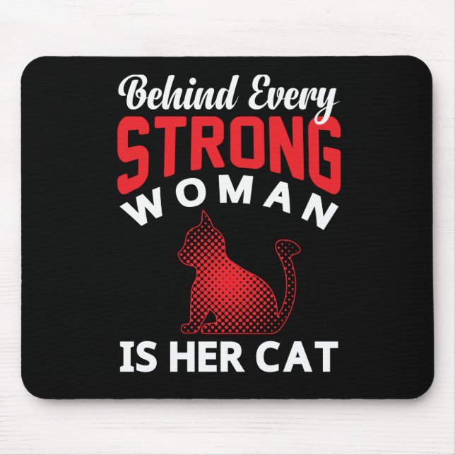 Hinter jeder starken Frau steht ihr Cat Mouse Pad Mousepad (Vorne)