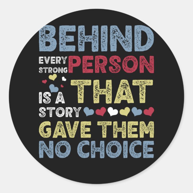 Hinter jeder starken Person steht die Geschichte,  Runder Aufkleber (Vorderseite)