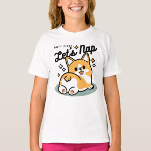 Hintern zuerst, Let's Nickerchen - Niedlicher Corg T-Shirt